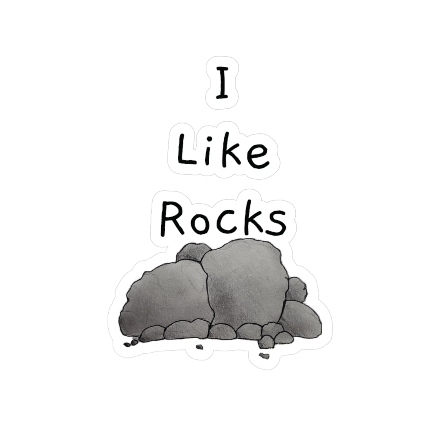 Vinyl Decal - I Like Rocks
