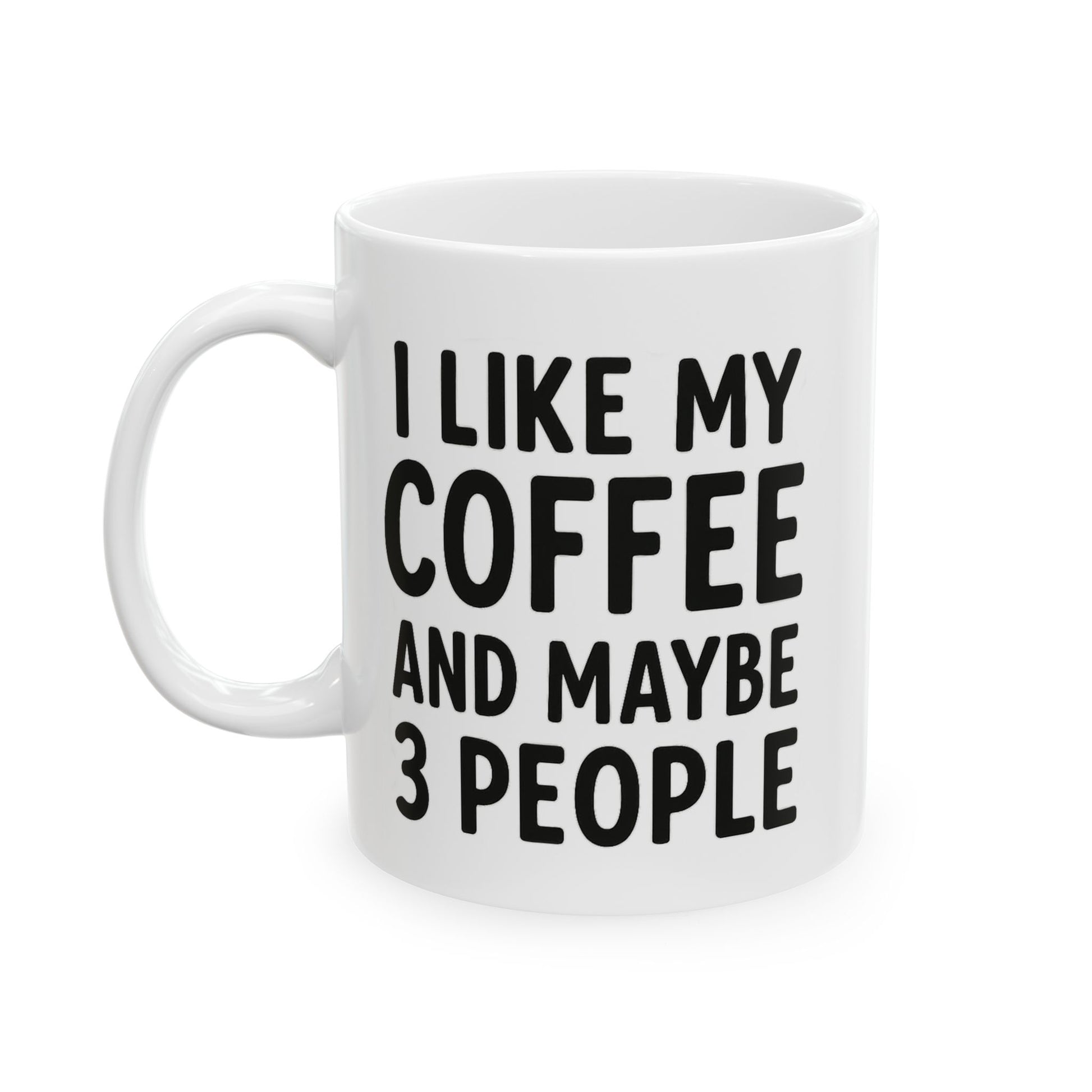 Funny coffee mug with bold text ‘I like coffee and maybe 3 people’ – Basic Raven